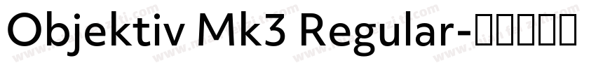 Objektiv Mk3 Regular字体转换